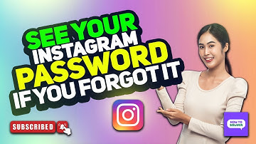 How to See Your Instagram Password if You Forgot it 2025