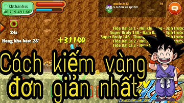 Ngọc Rồng online - Đây là cách tôi kiếm vàng