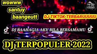 DJ BAHAGIA KU BERSAMAMU X JEDAK JEDUK TIKTOK || ENAK BUAT CEK SOUND || DJ TERBARU TERPOPULER 2022🎧🎧