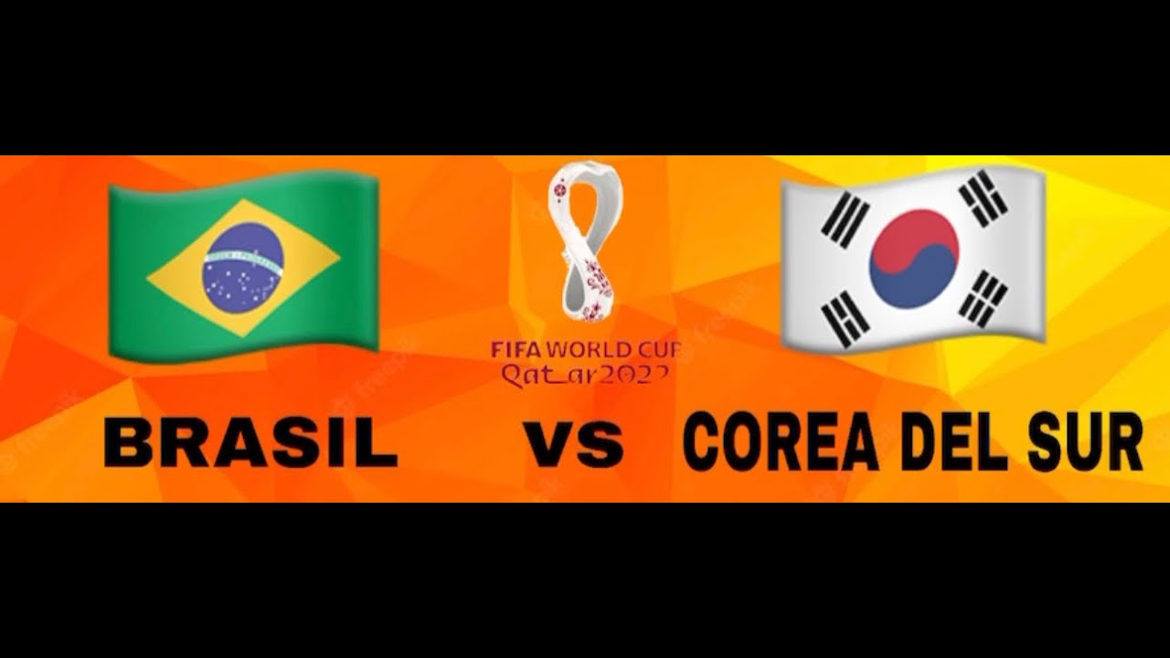 BRASIL vs COREA DEL SUR - YouTube