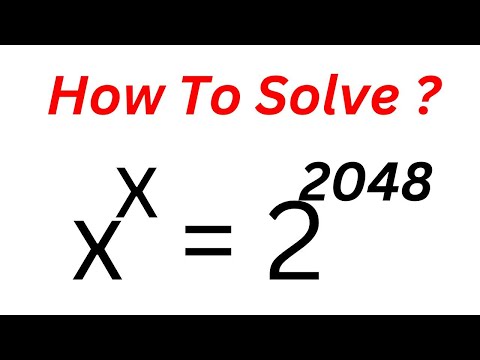 What Is The Value Of X? X^x=2^2048 | Olympiad Mathematics | You Should Learn This Trick...