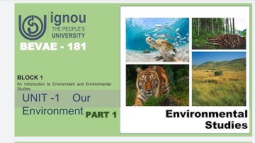 UNIT 1 our environment (BEVAE 181)
