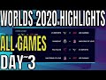 Worlds 2020 Play Ins Day 3 Highlights ALL GAMES | Lol World Championship 2020