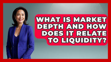 What Is Market Depth And How Does It Relate To Liquidity? - Stock and Options Playbook