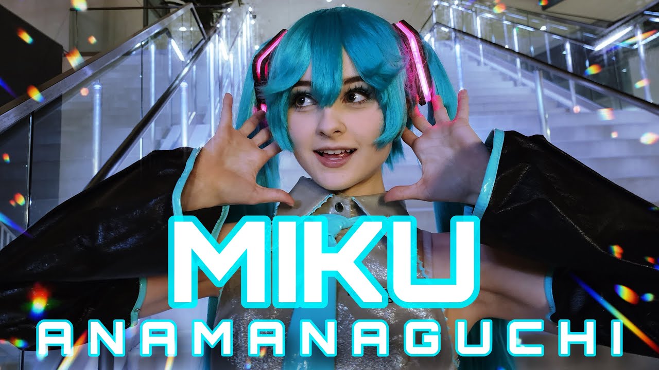 Miku Anamanaguchi| Vocaloid Cosplay Dance Cover|ボカロ | コスプレ | 踊ってみた