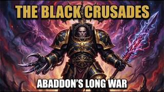 The Black Crusades — Abaddon's Long War | Warhammer 40K Lore