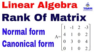 Rank of Matrix by Reducing into Normal Form/Canonical Form /Linear Algebra