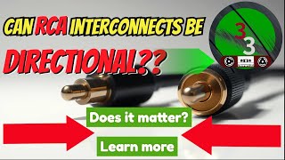 Are RCA Interconnects REALLY Directional? Let's find out!