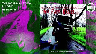 The Mobb Ft Al Dosya & Cedsing - It's The Mob (Official Audio)