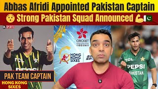 Abbas Afridi Appointed Pakistan Captain For Hong Kong Sixes Strong Pakistan Squad Announced