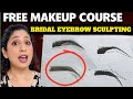 Bridal Eyebrow Shape Kaise Banaye? #makeupforbeginners #bridalmakeuptutorial #makeupclasses