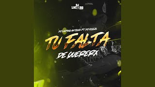 Tu Falta De Quererx