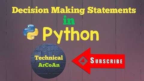 Decision Making Statements in Python | Python tutorial for Beginners