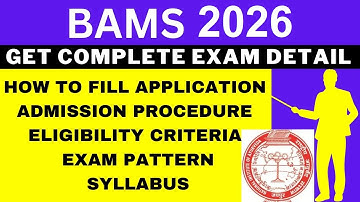 BAMS 2026 Notification (Out), Application, Dates, Eligibility, Syllabus, Pattern, Admit Card