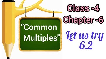 Class -4  (Let us try -6.2 / Q -3 to 6)