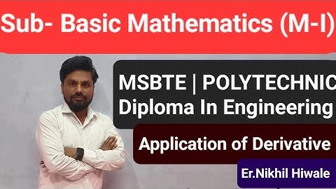 MSBTE | Diploma Maths | Lecture No.9_ Application of Derivatives | Max. & Min.| By Er.Nikhil Hiwale 