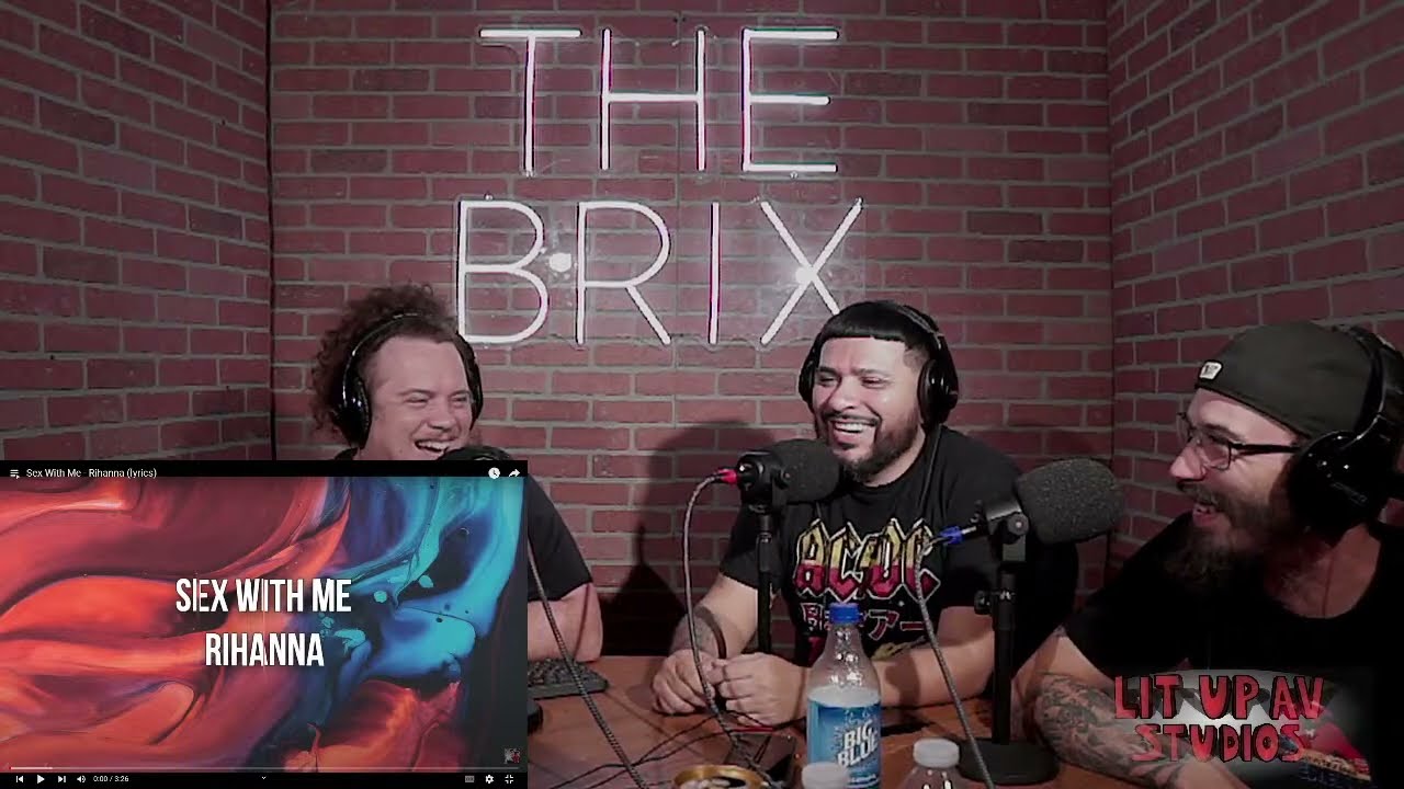 Lit Up AV Reactions: Sex With Me - Rihanna