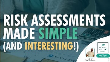 Risk Assessments made simple (and interesting!)