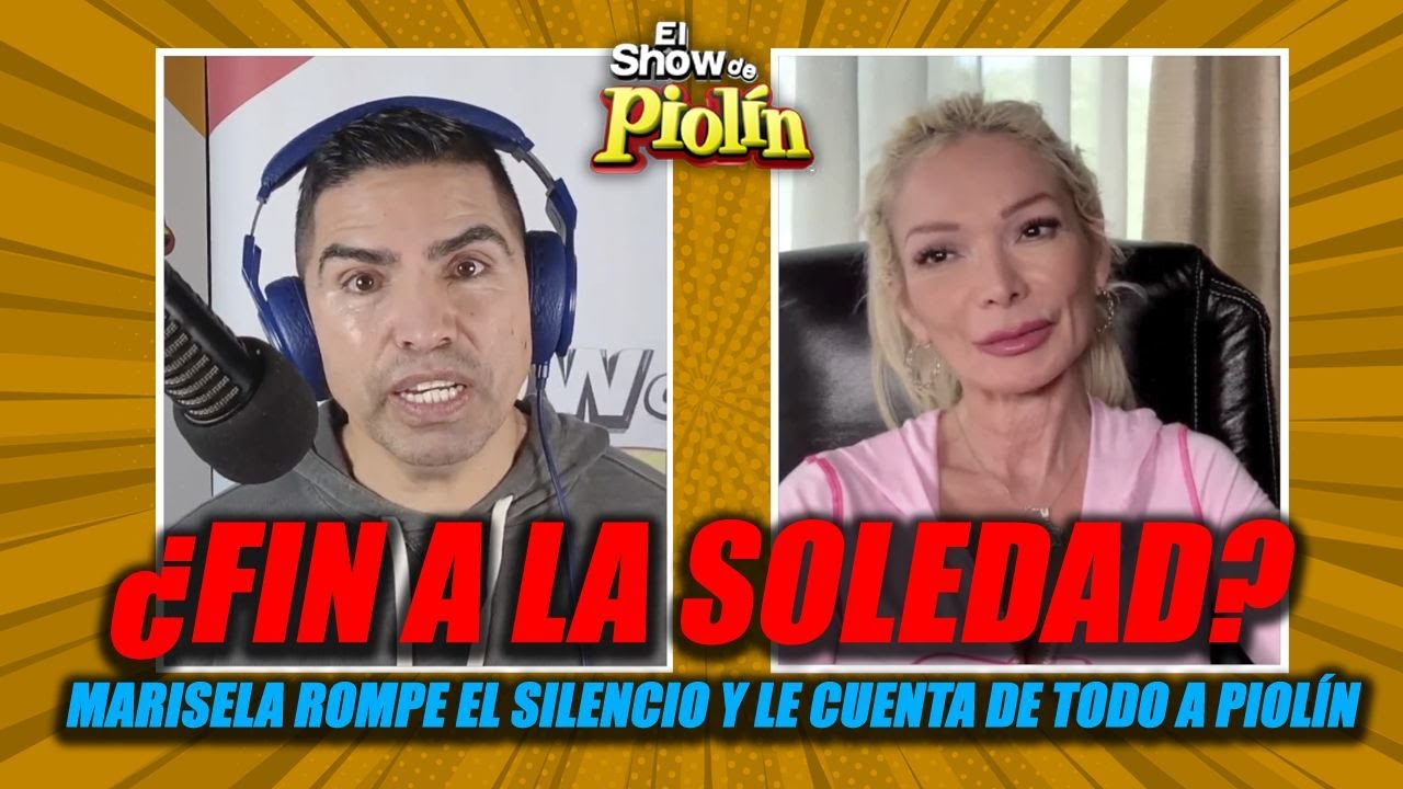 ¿Fin a la soledad?  Marisela rompe el silencio y le cuenta de TODO a Piolín.