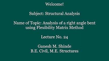 Flexibility Matrix Method- Numerical 4 Analysis of a right angle bent portal frame.