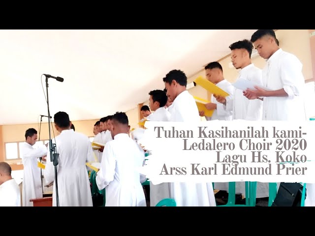 Tuhan Kasihanilah Kami  Misa Beghu - Koor LEDALERO choir  Misa kaul kekal 2020// cover choir class=