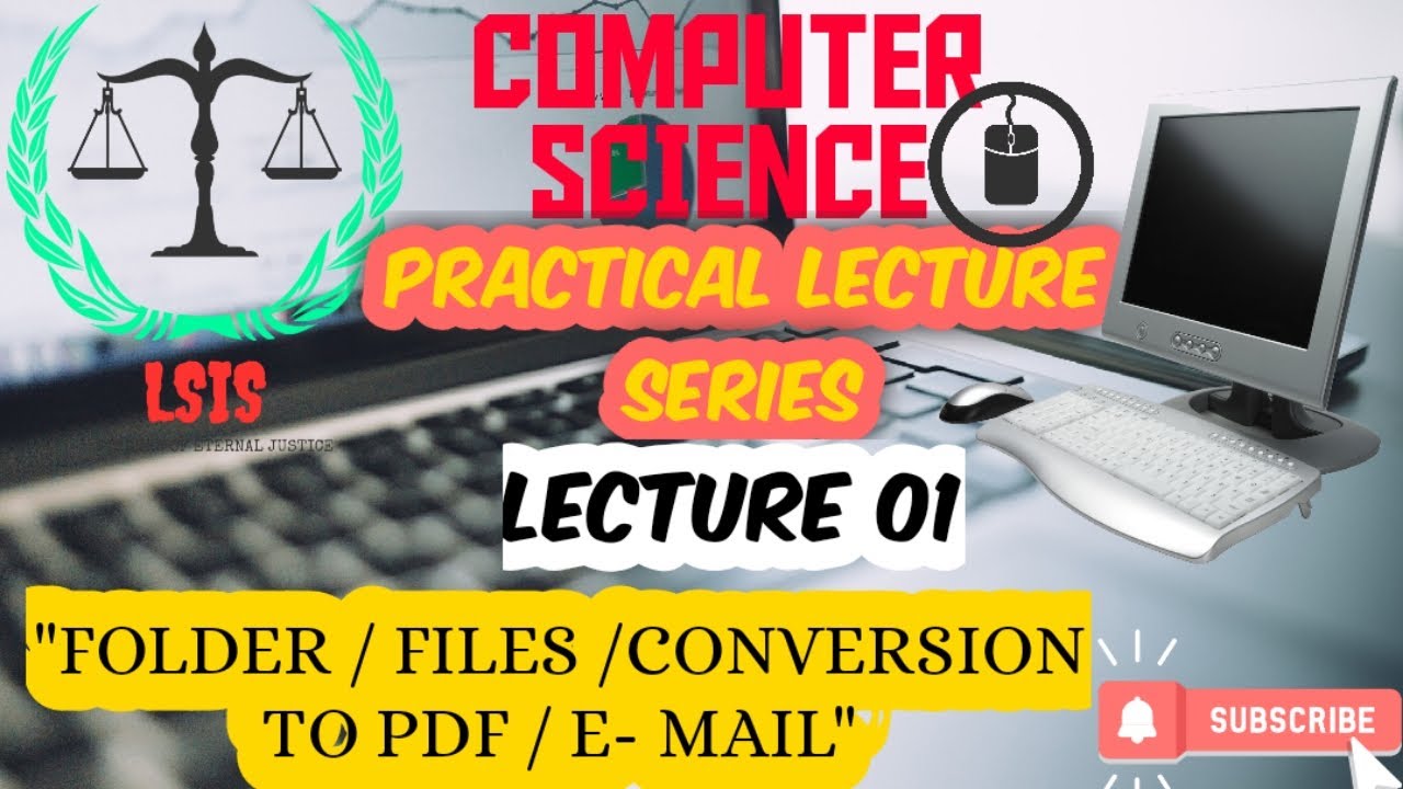 CS ! PRACTICAL LECTURE 01! HOW TO CREATE FOLDER / WORD FILE / CONVERT TO PDF / MAIL WORD / PDF FILE