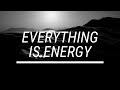 Everything Is Energy (Enlightenment) | Author Jeff Davis