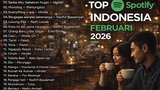 TOP Spotify Indonesia Februari 2026 ☕ Lagu Viral & Hits TikTok | Sedia Aku Sebelum Hujan
