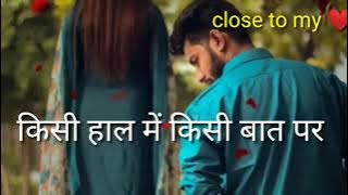 kisi raah mein kisi mod par status creat by close to my heart chahal