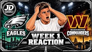 Eagles vs Commanders Week 1 Reaction | Full Game Breakdown
