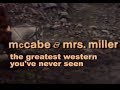 McCabe & Mrs. Miller: The Greatest Western You've Never Seen