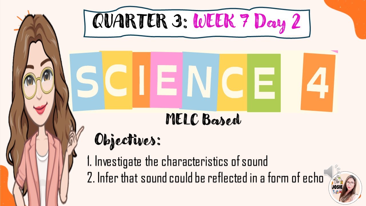 Science 4 Quarter 3 Week 7 Day 2 Characteristics of Sounds - YouTube