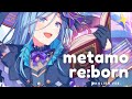 metamo re:born - english ver.【ami】(メタモリボン)
