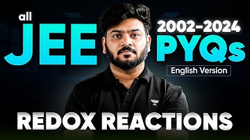 Complete Solution & Analysis of all JEE Redox Reactions  PYQs (2002- 2024) | JEE 2026