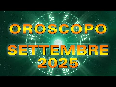 Oroscopo del Mese: Settembre 2025!