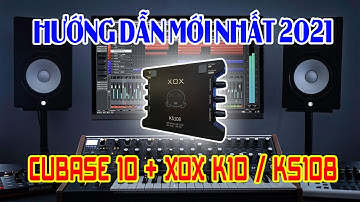 Hướng dẫn cài Cubase 10 với XOX K10 và các sound card khác || Đức Quang Trần