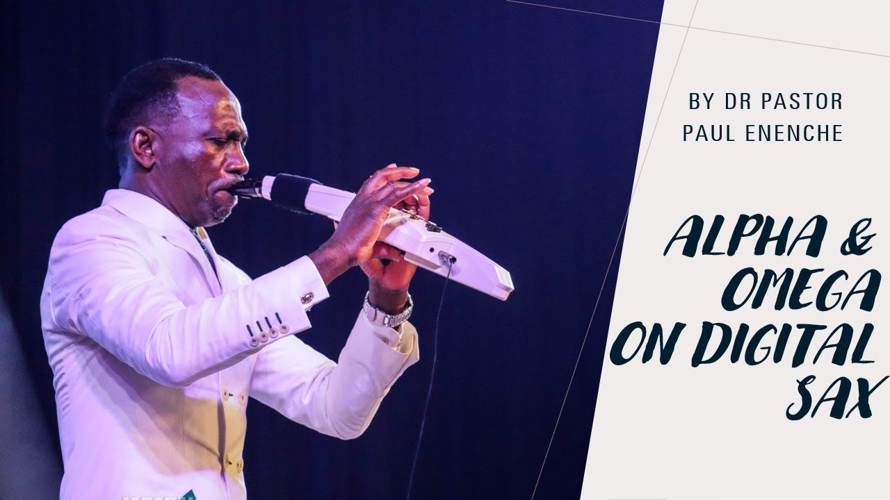 Guarda Alpha and Omega Live || Pst Paul Enenche Plays The Digital Saxophone In Beautiful Symphony su YouTube Guarda Alpha and Omega Live || Pst Paul Enenche Plays The Digital Saxophone In Beautiful Symphony su YouTube