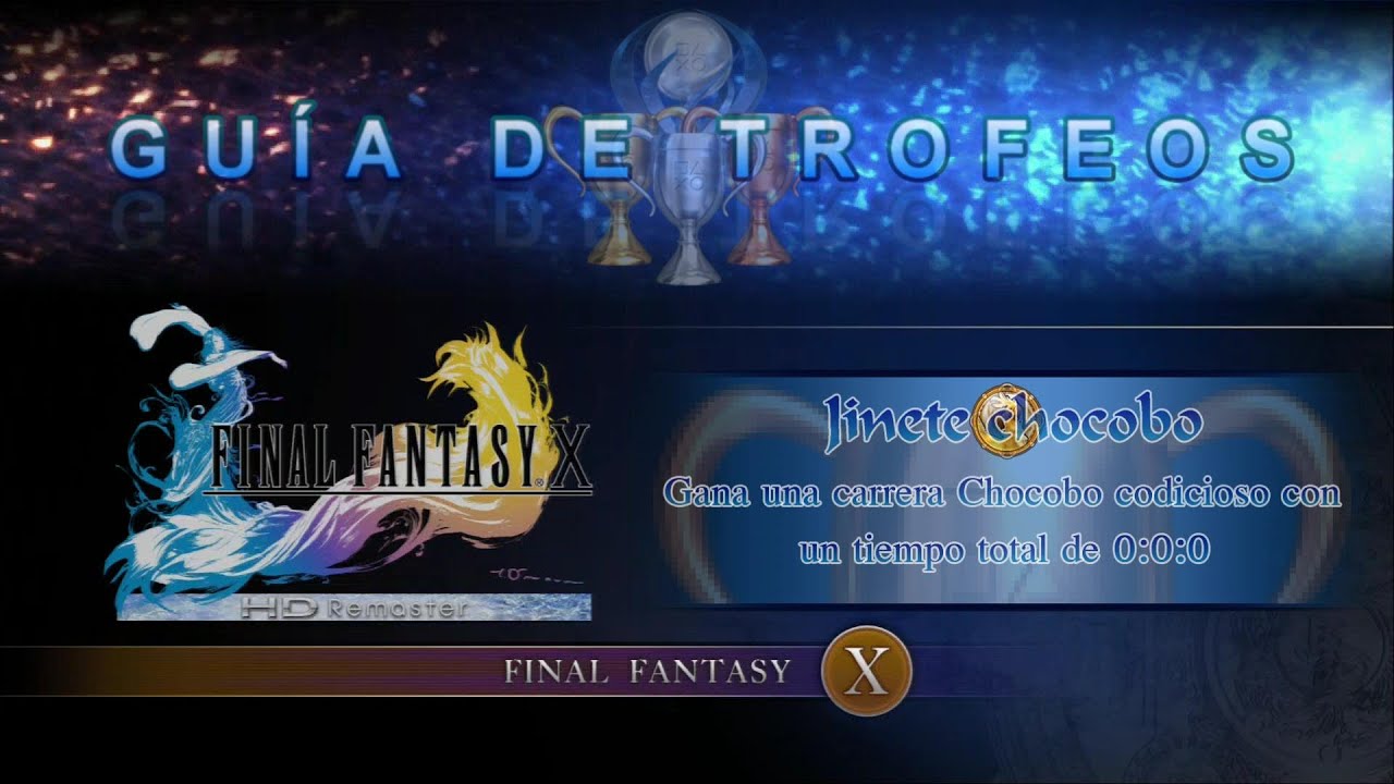 Final Fantasy X HD Remaster - Trofeo: Jinete Chocobo