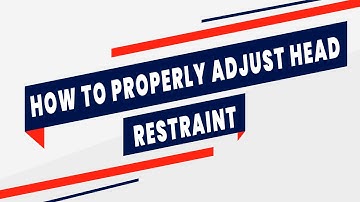 How to Properly Adjust Head-Restraint