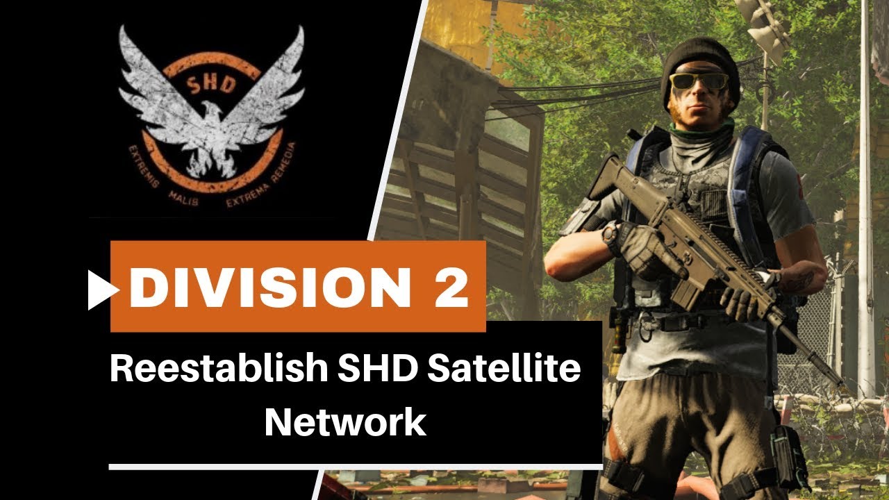 The Division 2 Walkthrough Reestablish SHD Satellite Network YouTube the-division-2-walkthrough-reestablish-shd-satellite-network-youtube
