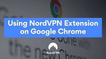 Connecting NordVPN with Chrome extension | NordVPN