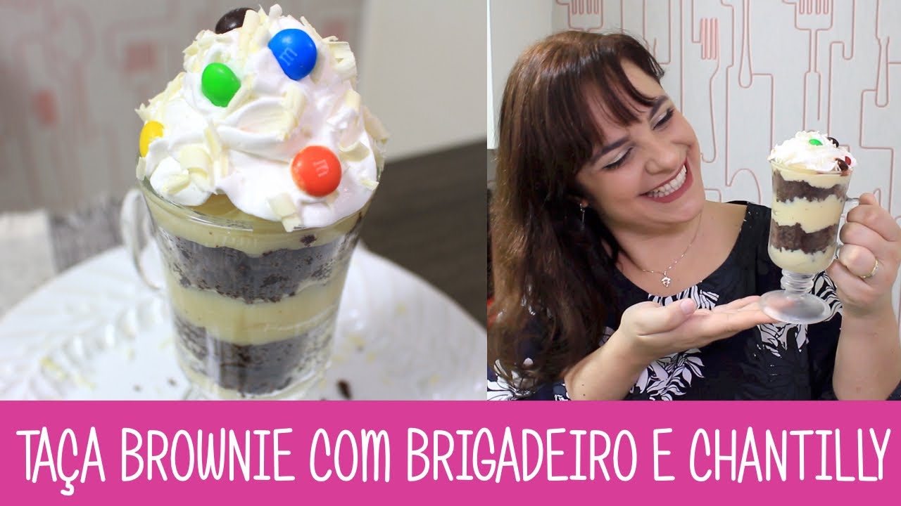 TAÇA BROWNIE OSTENTAÇÃO COM BRIGADEIRO #357 RECEITAS DA MUSSINHA