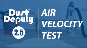 Dust Deputy 2.5 Air Velocity Test | Oneida Air Systems, Inc.