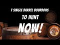 7 single barrel bourbons to hunt now