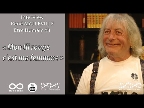 Interview René Malleville - Être Humain #1