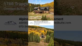 1765 Trapper's Way | Crested Butte, Colorado 81224.