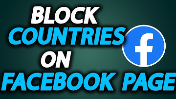 How To Block Countries On Facebook Page - How To Easily