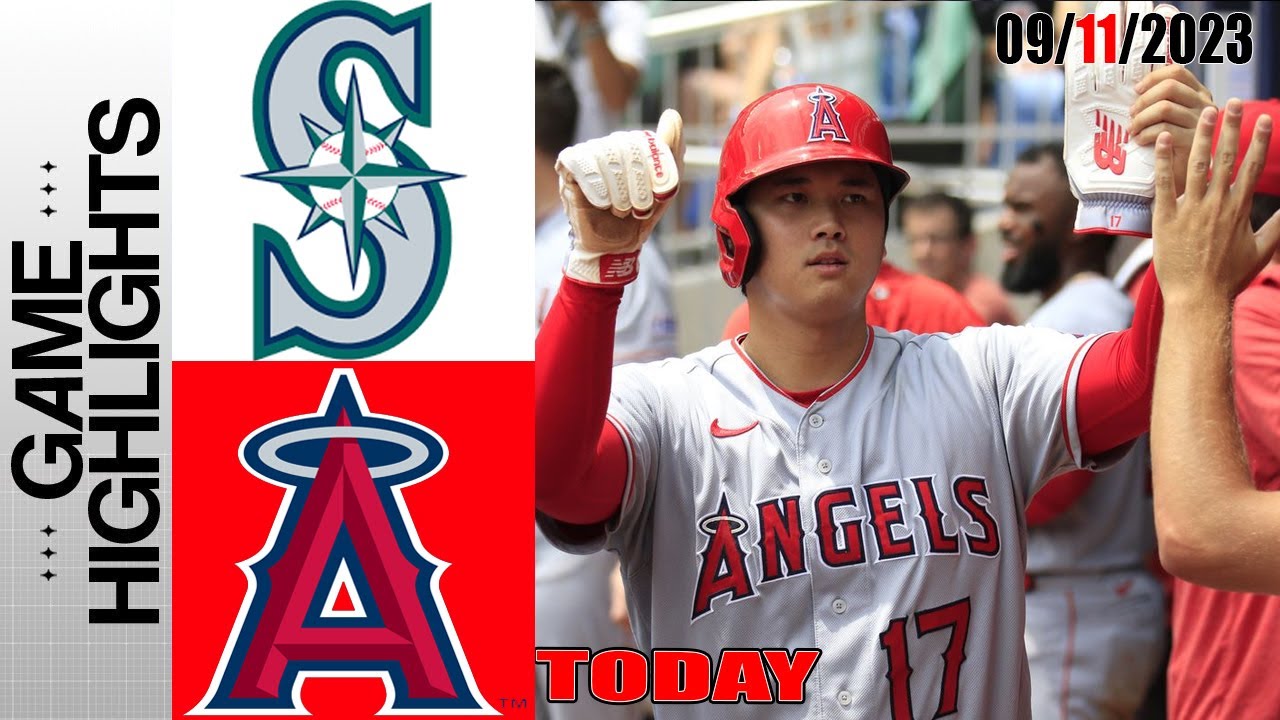 Angels vs Mariners FULL GAME HIGHLIGHTS TODAY September 11, 2023