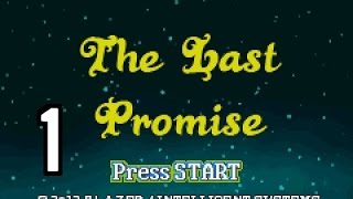 Part 1: Let's Play The Last Promise - "Worst Dad Ever"