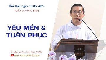 Yêu mến và tuân phục - Lm. Giuse Đặng Chí Lĩnh
